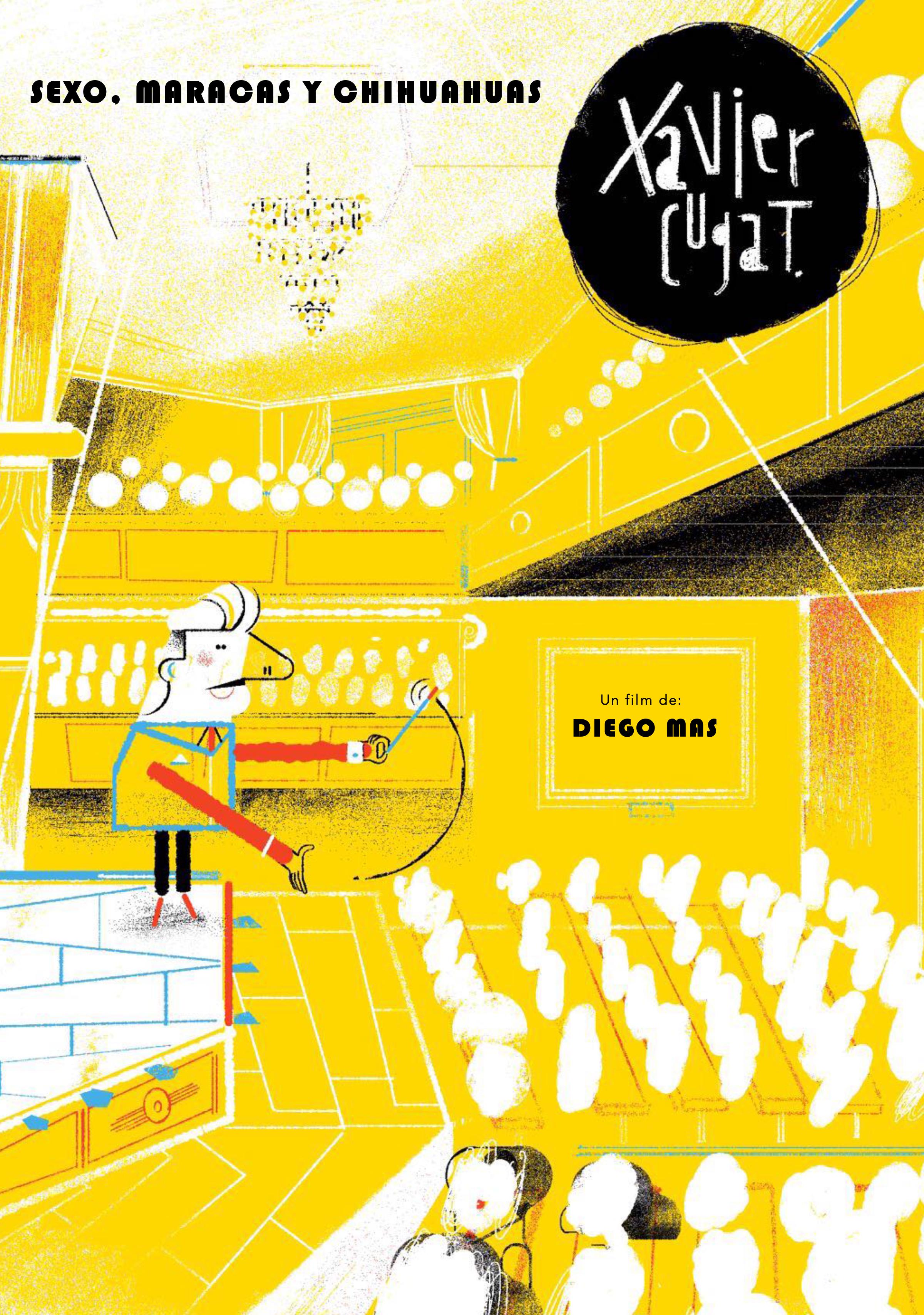 A imagem é um pôster de filme, todo em tons de amarelo. O título em destaque é "Sex, Maracas and Chihuahuas" ("Sexo, Maracas e Chihuahuas", em português), o nome do diretor é "Diego Mas". O desenho apresenta um palco com um maestro conduzindo uma orquestra. A platéia está lotada de pessoas representadas de forma abstrata, quase como silhuetas. O estilo é desenhado à mão, com traços soltos, dando uma impressão de informalidade e criatividade. O cenário sugere uma apresentação musical ou teatral, com um ar leve e um pouco divertido, talvez com humor.